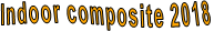 Indoor composite 2018